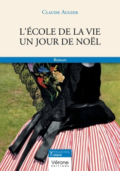 Paperback L'école de la vie un jour de Noël [French] Book