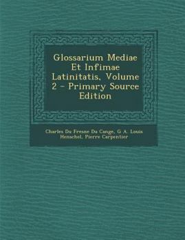 Paperback Glossarium Mediae Et Infimae Latinitatis, Volume 2 - Primary Source Edition [Latin] Book