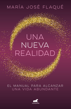 Paperback Una Nueva Realidad. Un Manual Para Alcanzar Una Vida Abundante / A New Reality [Spanish] Book