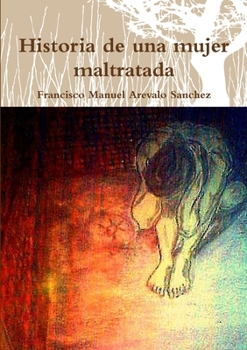 Paperback Historia de una mujer maltratada [Spanish] Book