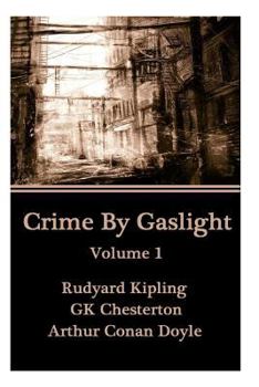 Paperback Crime By Gaslight - Volume 1 Book