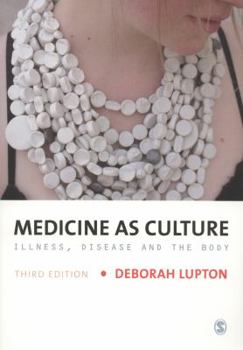 Paperback Medicine as Culture: Illness, Disease and the Body Book