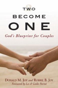 Paperback Two Become One: God's Blueprint for Couples Book