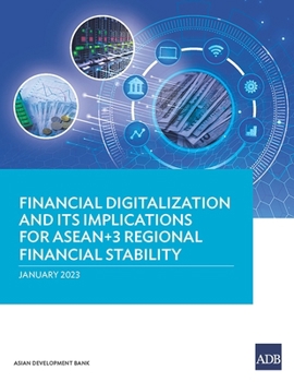 Paperback Financial Digitalization and Its Implications for Asean+3 Regional Financial Stability Book