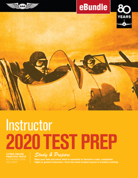 Paperback Instructor Test Prep 2020: Study & Prepare: Pass Your Test and Know What Is Essential to Become a Safe, Competent Flight or Ground Instructor - F Book