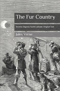 Paperback The Fur Country: Seventy Degrees North Latitude: Original Text Book