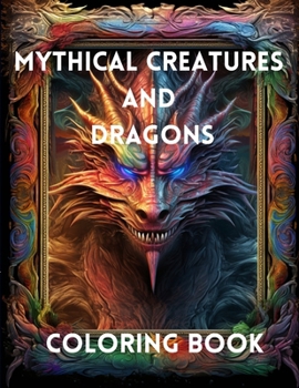 Paperback Mythical Creatures and Dragons: Coloring Book