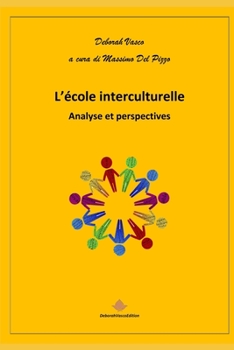 Paperback L'école interculturelle: Analyse et perspectives [French] Book