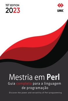 Mestria em Perl: Guia completo para a linguagem de programação