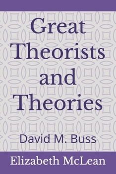 Great Theorists and Theories: David M. Buss