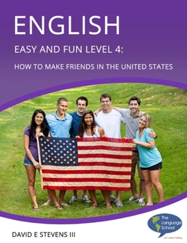 Paperback English Easy and Fun Level 4: How to Make Friends in the United States Book