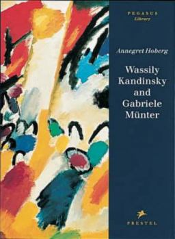 Hardcover Wassily Kandinsky and Gabriele Munter Book