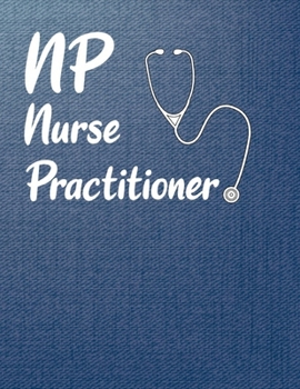 Paperback NP Nurse Practitioner: Nursing Stethoscope Gifts, Medical Student Graduation Gift... Perfect Gift for NURSES Book