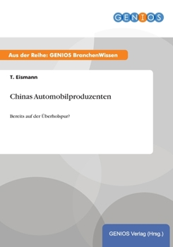 Paperback Chinas Automobilproduzenten: Bereits auf der ?berholspur? [German] Book