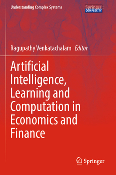 Paperback Artificial Intelligence, Learning and Computation in Economics and Finance Book