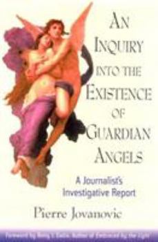 Hardcover An Inquiry Into the Existence of Guardian Angels Book
