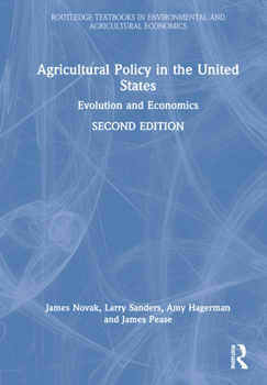 Hardcover Agricultural Policy in the United States: Evolution and Economics Book