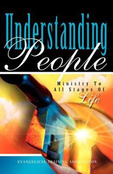 Hardcover Understanding People: Ministry to All Stages of Life Book