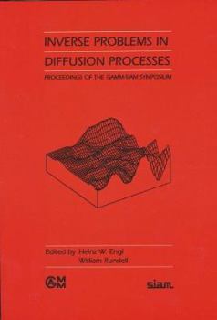Inverse Problems in Diffusion Processes: Proceedings of the Gamm-Siam Symposium (Proceedings in Applied Mathematics)