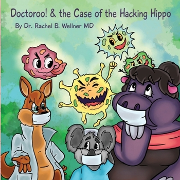 Paperback Doctoroo! & the Case of the Hacking Hippo Book