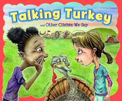 Hardcover Talking Turkey and Other Clichés We Say Book