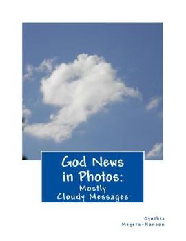 Paperback God News in Photos: Mostly Cloudy Messages Book