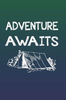 Adventure Awaits: Funny 2 Year Undated Weekly Planner For Those Who Love To Go Camping Or RVing