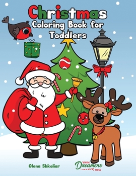 Paperback Christmas Coloring Book for Toddlers: Coloring Book for Kids Ages 2-4 Book