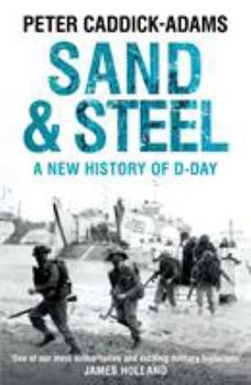 Hardcover Sand and Steel: A New History of D-Day Book