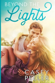 Paperback Beyond the Lights: A Best Friends Brothers Clean Romance Book