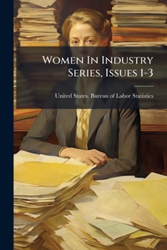 Women In Industry Series, Issues 1-3