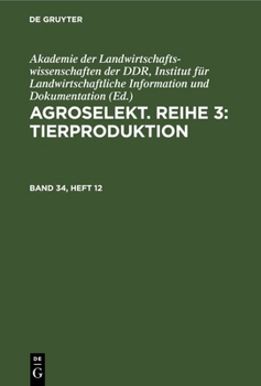 Hardcover Agroselekt. Reihe 3: Tierproduktion. Band 34, Heft 12 [German] Book