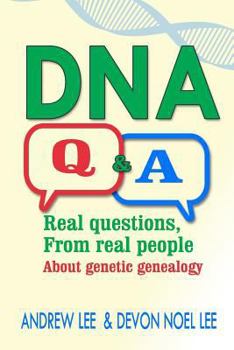 Paperback DNA Q and A: Real Questions from Real People about Genetic Genealogy Book