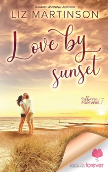 Paperback Love By Sunset: A Small Town Opposites Attract Contemporary Romance Book