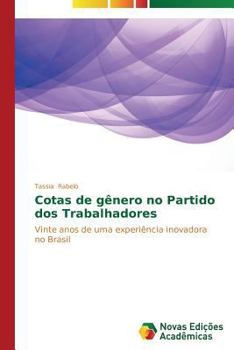 Paperback Cotas de gênero no Partido dos Trabalhadores [Portuguese] Book
