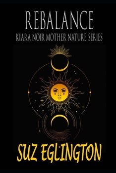 Paperback Rebalance: Kiara Noir Mother Nature Series Book