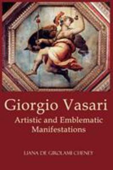 Paperback Giorgio Vasari: Artistic and Emblematic Manifestations Book