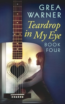 Paperback Teardrop in My Eye: A Country Roads Series: Book Four Book