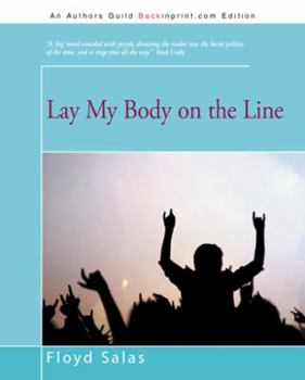 Paperback Lay My Body on the Line Book