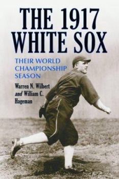 Paperback The 1917 White Sox: Their World Championship Season Book