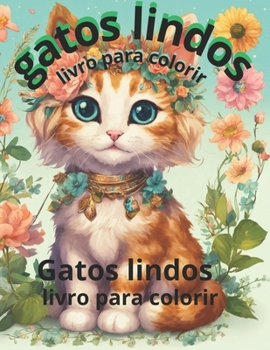 Paperback gatos lindos: Desenhos para colorir [Portuguese] Book