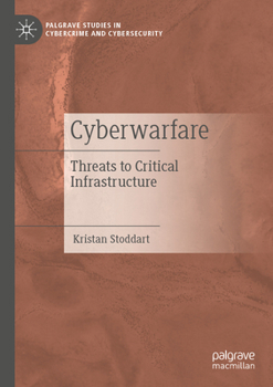 Paperback Cyberwarfare: Threats to Critical Infrastructure Book