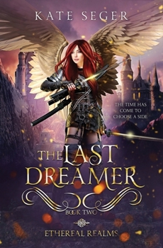 Paperback The Last Dreamer: Ethereal Realms Book 2 Book