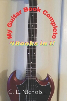 Paperback My Guitar Book Complete: 4 Books in 1! Book