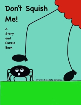 Paperback Don't Squish Me!: A Story and Puzzle Book