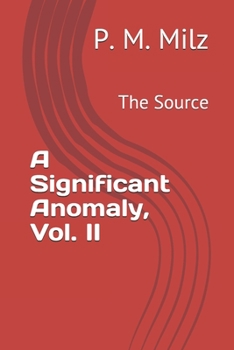 Paperback A Significant Anomaly, Vol. II: The Source Book