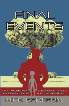 Paperback FINAL EVENTS and the Secret Government Group on Demonic UFOs and the Afterlife Book