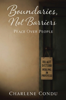Paperback Boundaries, Not Barriers: Peace Over People Book