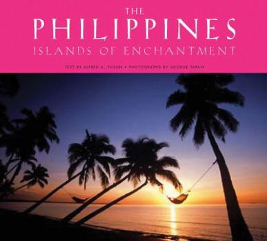 Hardcover The Philippines: Islands of Enchantment Book