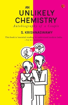 Paperback An Unlikely Chemistry: Autobiography of a Couple Book